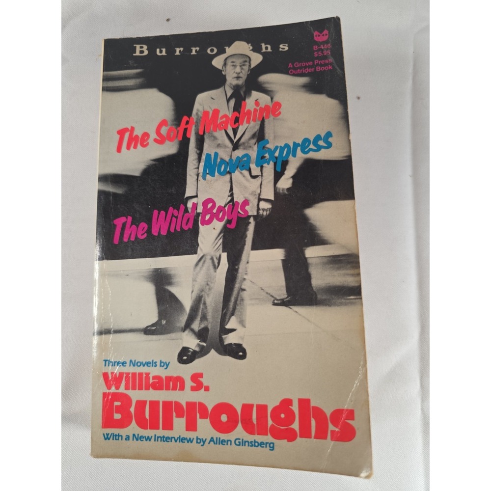 William S Burroughs The Soft Machine Nova Express The Wild Boys 1980 Grove Press